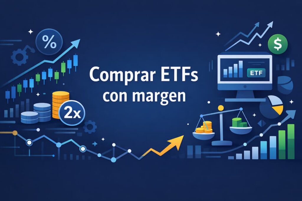 Comprar ETFs con margen